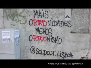 * More oPORTunities, Less opPORTnism
 