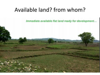 Available	land?	from	whom?	
 