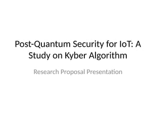 Kyber_IoT_using lattice based cryptography.pptx