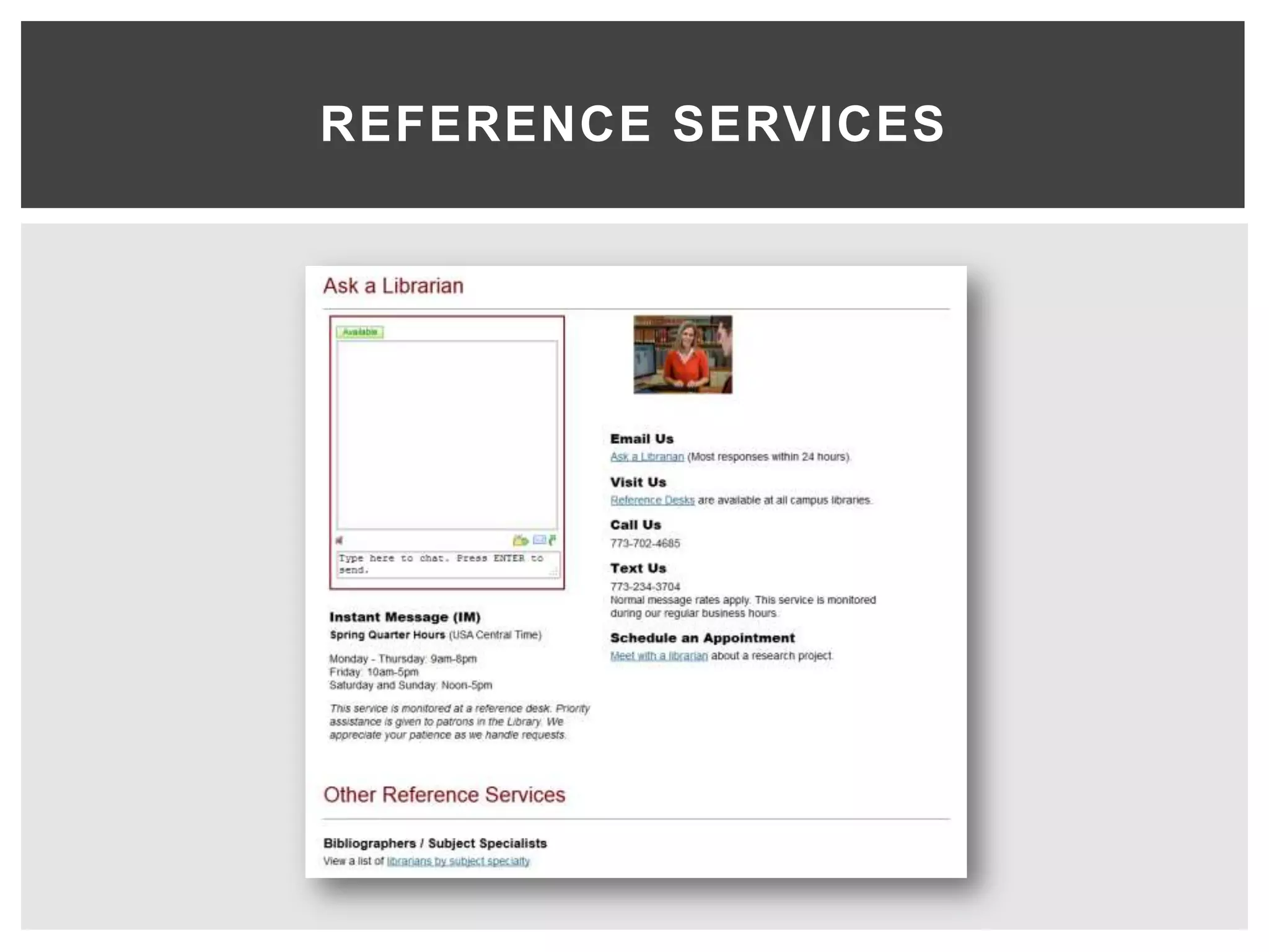REFERENCE SERVICES
 