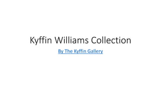 Kyffin Williams Collection
By The Kyffin Gallery
 