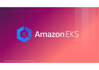 © 2018, Amazon Web Services, Inc. or its Affiliates. All rights reserved.
49
 