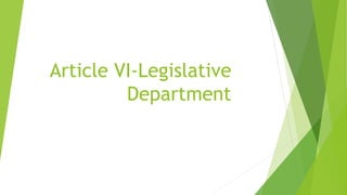 Article VI-Legislative
Department
 