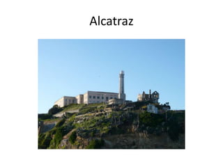 Alcatraz