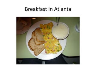 Breakfast in Atlanta