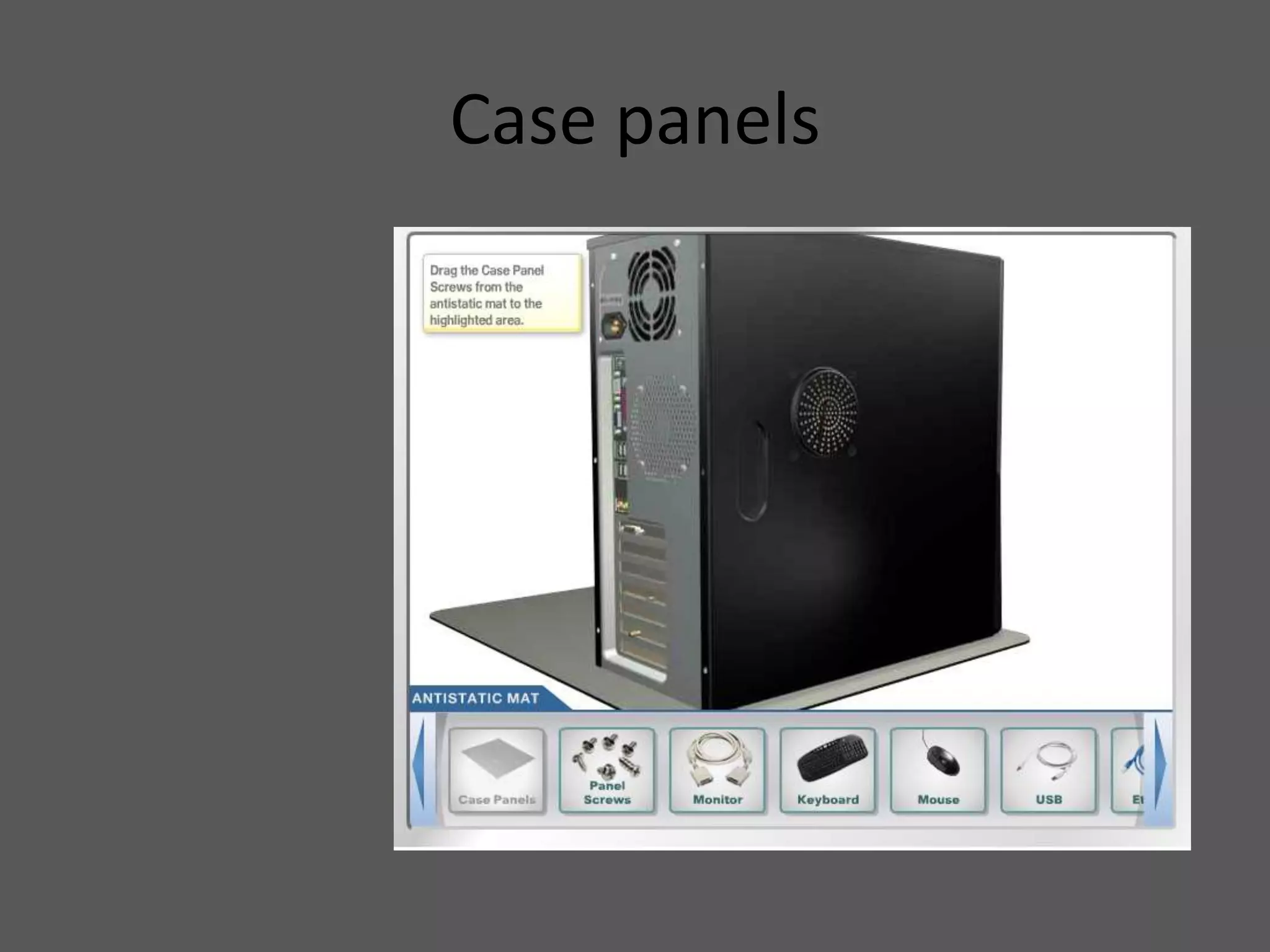 Case panels
 
