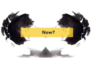 Now?
 