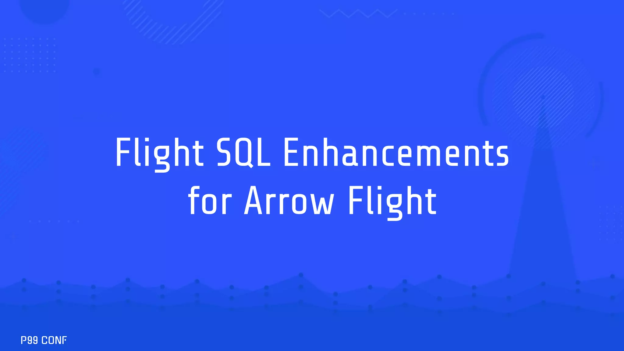 Flight SQL Enhancements for Arrow Flight 