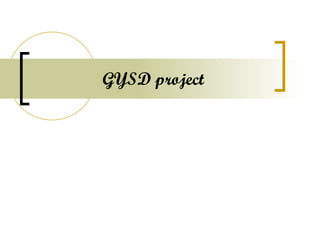 GYSD project 