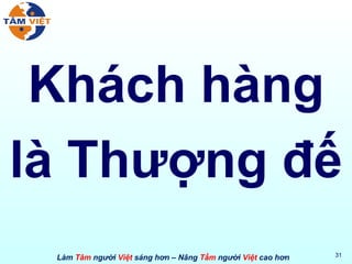 Khách hàng là Thượng đế 