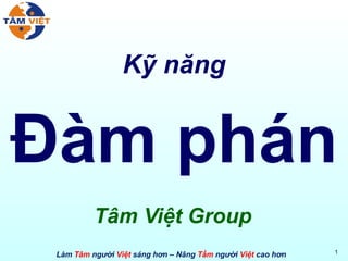 Kỹ năng Đàm phán Tâm Việt Group 