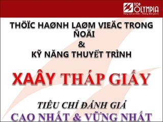 KY NANG THUYET TRINH & LAM VIEC NHOM_TOP OLYMPIA_08_2022_GV.pptx