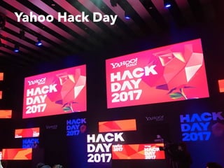 Yahoo Hack Day
 