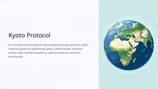 Comprehensive Overview of the Kyoto Protocol, IPCC, and Global ...