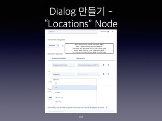 Dialog ??? -
Locations Node
103
 