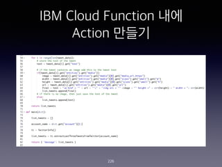 IBM Cloud Function ??
Action ???
226
 
