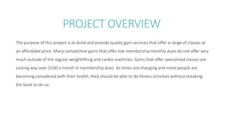 Project Gym Overview The Elite Lifestyle fitness studio Project Presentation | PPTX