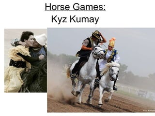 Horse Games: Kyz Kumay 