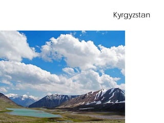 Kyrgyzstan
 