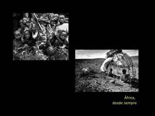 África,  desde sempre 