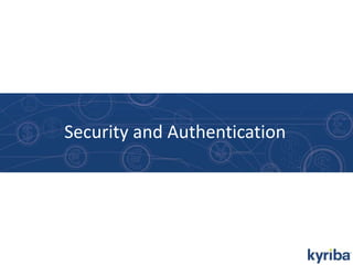 Security and Authentication

 
