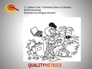 C. Colleen Cook, Trenholme Dean of Libraries,
McGill University
Illustration by Gregory Houston
 