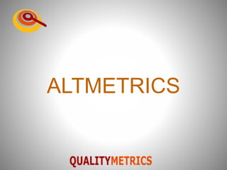 ALTMETRICS
 