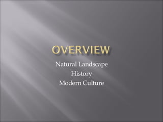 Natural Landscape History Modern Culture 