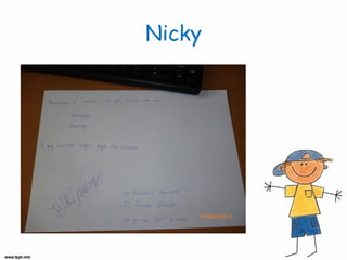 Nicky

 