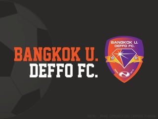 Bangkok University Deffo Football Club by Kzj gram