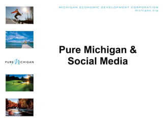 Pure Michigan & Social Media 