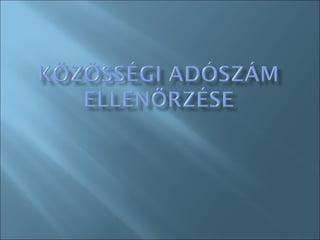 Közzösségi adó szám ellenörzése