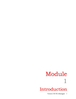 Module
1
Introduction
Version 2 EE IIT, Kharagpur 1
 