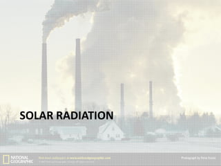 SOLAR RADIATION

 
