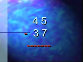 4 54 5
-- 3 73 7
--------------
 