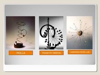 MOLLA TRAJECTE ORBITAL HARMONIA ESTEL·LAR
 