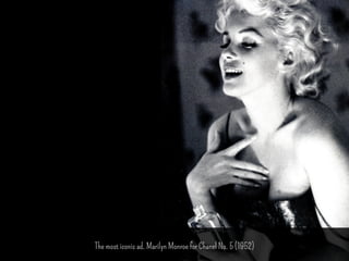 The most iconic ad. Marilyn Monroe for Chanel No. 5 (1952) 
 
