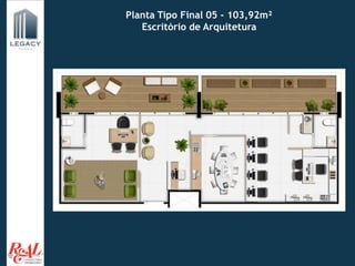 Planta Tipo Final 05 - 103,92m²
Escritório de Arquitetura
 