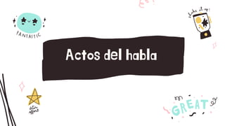 Actos del habla
 