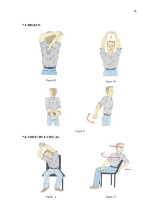 18
7.3. BRAÇOS
Figura 09 Figura 10
Figura 11
7.4. TRONCOS E COSTAS
Figura 12 Figura 13
 