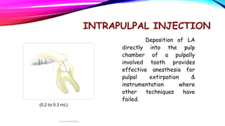 Intrapulpal Injection Front Tooth Local Anaesthesia and its recent Advances in Dentistry .pptx