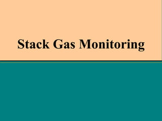Stack Gas Monitoring

 