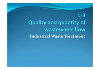 L 3 quality and quantity of industrial wastes | PDF
