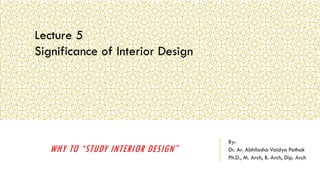 L-5_Significance of Interior design.pdf