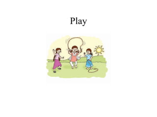 Play