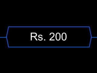 Rs. 200
 