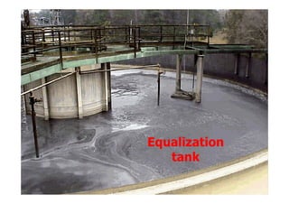 Equalization
tank
 