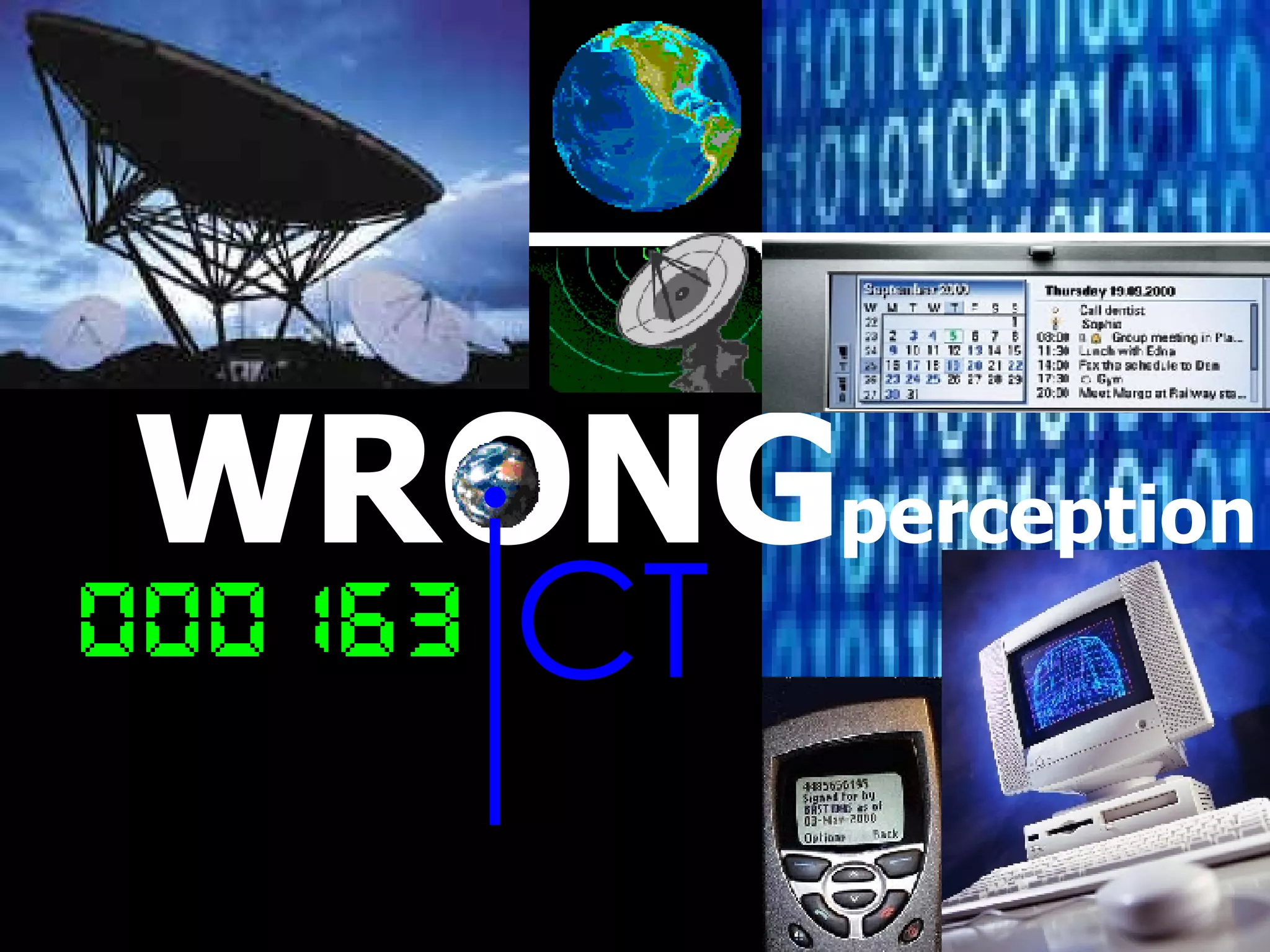 WRONG   perception I CT 