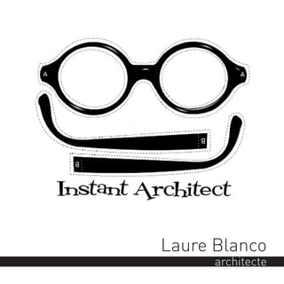 Laure Blanco
architecte
 
