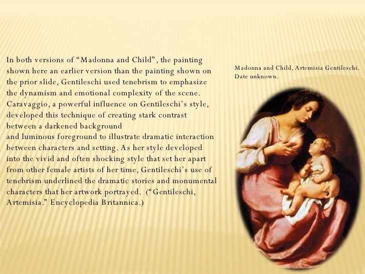 a comparison between the art of two female artists artemisia gentileschi from the baroque period and What are four characteristics of baroque art baroque art came about during the period from with head of holofernes” by artemisia gentileschi. a comparison between the art of two female artists artemisia gentileschi from the baroque period and What are four characteristics of baroque art baroque art came about during the period from with head of holofernes” by artemisia gentileschi.